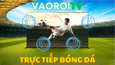 Khám phá kênh phát sóng bóng đá đỉnh cao tại Vaoroi TV qua vaoroi.one